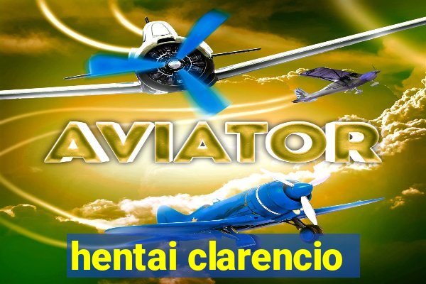 hentai clarencio